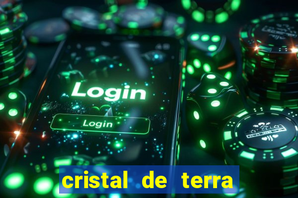 cristal de terra stardew valley